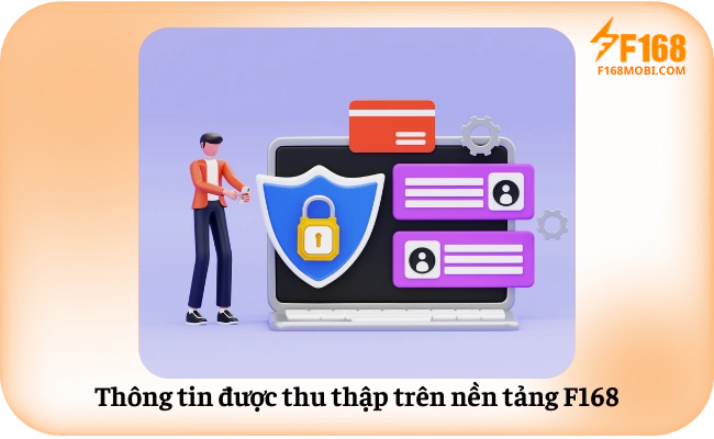 Thông tin được thu thập trên nền tảng F168